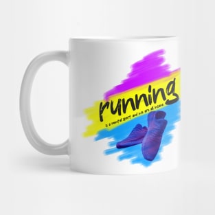 Running is a mental sport and we are all insane Mug